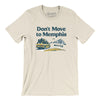 Don't Move To Memphis Men/Unisex T-Shirt-Natural-Allegiant Goods Co. Vintage Sports Apparel