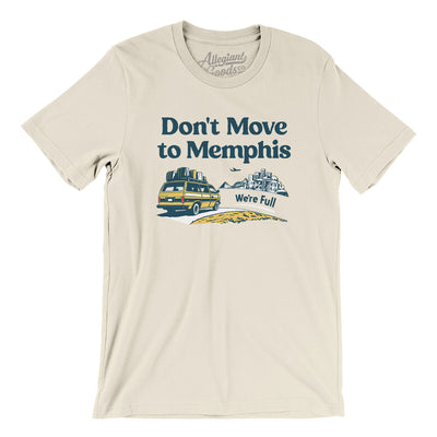 Don't Move To Memphis Men/Unisex T-Shirt-Natural-Allegiant Goods Co. Vintage Sports Apparel