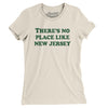 There's No Place Like New Jersey Women's T-Shirt-Natural-Allegiant Goods Co. Vintage Sports Apparel