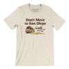 Don't Move To San Diego Men/Unisex T-Shirt-Natural-Allegiant Goods Co. Vintage Sports Apparel