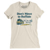 Don't Move To Buffalo Women's T-Shirt-Natural-Allegiant Goods Co. Vintage Sports Apparel