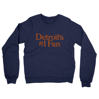 Detroit's Number 1 Fan Midweight French Terry Crewneck Sweatshirt-Navy-Allegiant Goods Co. Vintage Sports Apparel