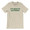 I've Been To Baltimore Men/Unisex T-Shirt-Soft Cream-Allegiant Goods Co. Vintage Sports Apparel