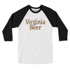 Virginia Beer Men/Unisex Raglan 3/4 Sleeve T-Shirt-White with Black-Allegiant Goods Co. Vintage Sports Apparel