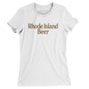 Rhode Island Beer Women's T-Shirt-White-Allegiant Goods Co. Vintage Sports Apparel