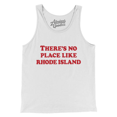 There's No Place Like Rhode Island Men/Unisex Tank Top-White-Allegiant Goods Co. Vintage Sports Apparel