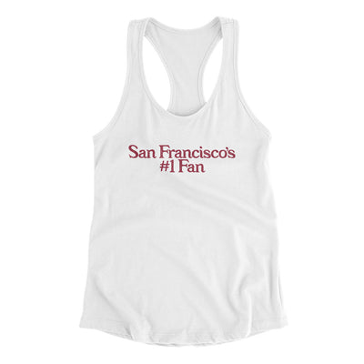 San Francisco's Number 1 Fan Women's Racerback Tank-White-Allegiant Goods Co. Vintage Sports Apparel