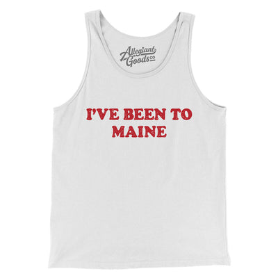 I've Been To Maine Men/Unisex Tank Top-White-Allegiant Goods Co. Vintage Sports Apparel