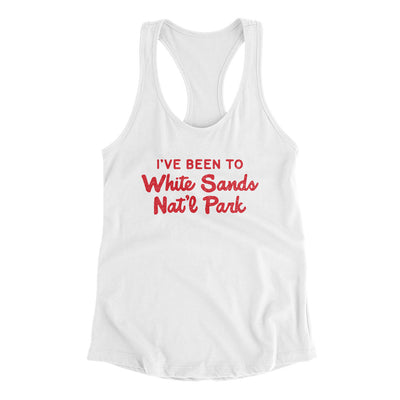 I've Been To White Sands National Park Women's Racerback Tank-White-Allegiant Goods Co. Vintage Sports Apparel