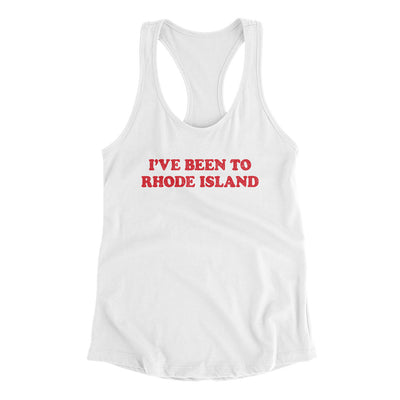 I've Been To Rhode Island Women's Racerback Tank-White-Allegiant Goods Co. Vintage Sports Apparel