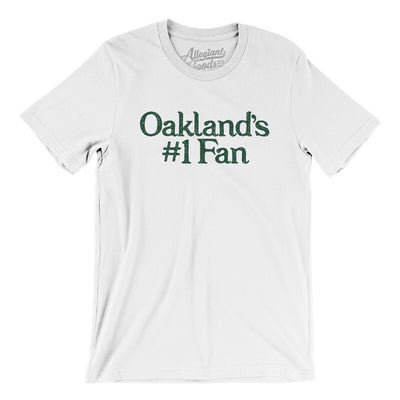 Oakland's Number 1 Fan Men/Unisex T-Shirt-White-Allegiant Goods Co. Vintage Sports Apparel