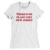 There's No Place Like New Jersey Women's T-Shirt-White-Allegiant Goods Co. Vintage Sports Apparel