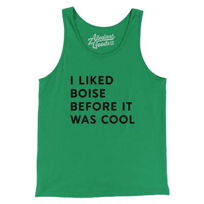 I Liked Boise Before It Was Cool Men/Unisex Tank Top-Kelly-Allegiant Goods Co. Vintage Sports Apparel