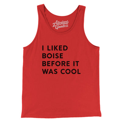 I Liked Boise Before It Was Cool Men/Unisex Tank Top-Red-Allegiant Goods Co. Vintage Sports Apparel