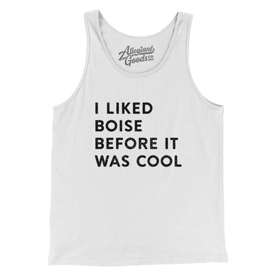 I Liked Boise Before It Was Cool Men/Unisex Tank Top-White-Allegiant Goods Co. Vintage Sports Apparel