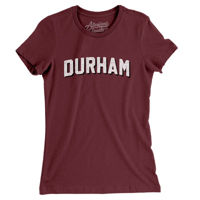 Durham Varsity Women's T-Shirt-Maroon-Allegiant Goods Co. Vintage Sports Apparel